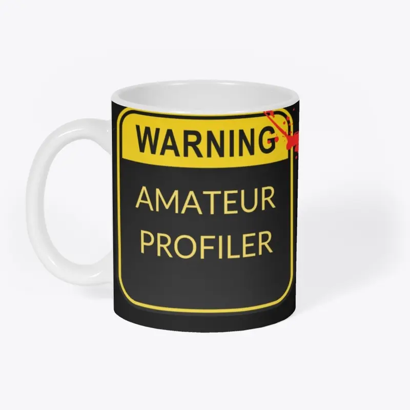 WARNING AMATEUR PROFILER