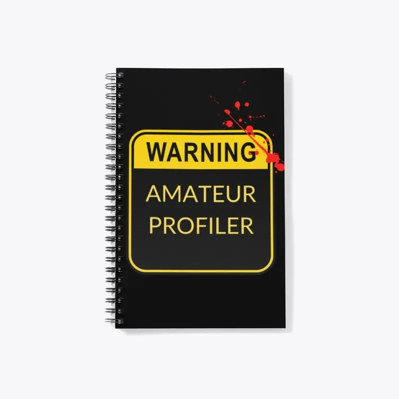 WARNING AMATEUR PROFILER