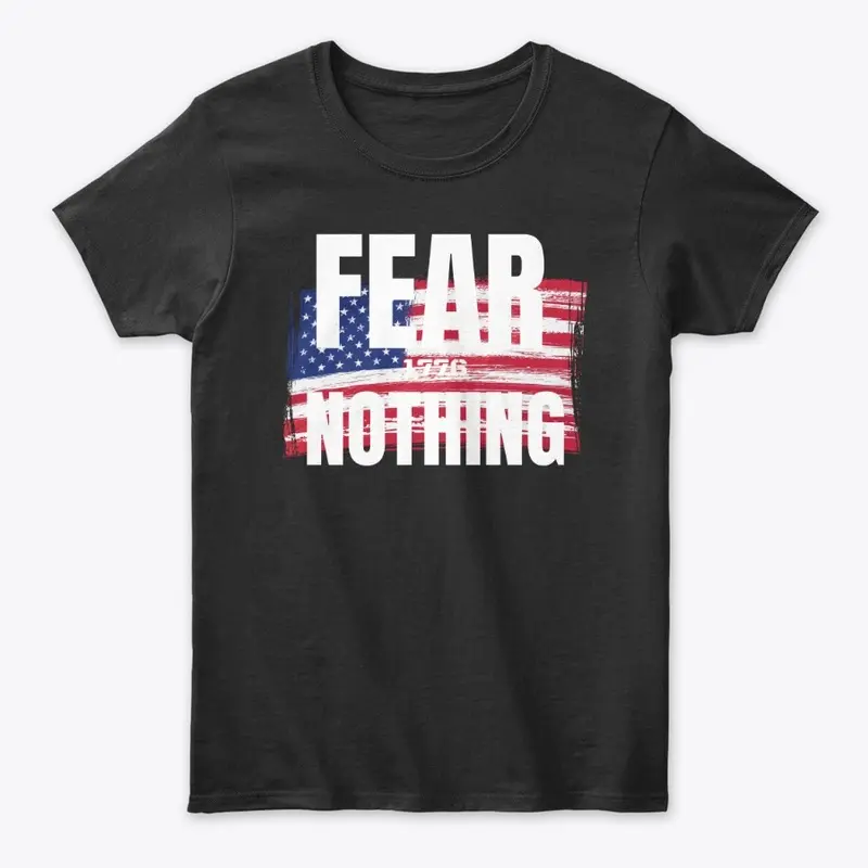 Fear Nothing 1776